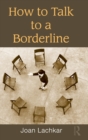 Image for How to Talk to a Borderline