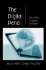 Image for The Digital Pencil : One-to-One Computing for Children
