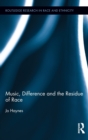 Image for Music, difference and the residue of race