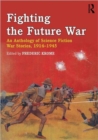 Image for Fighting the future war  : an anthology of science fiction war stories, 1914-1945