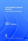 Image for Case studies in sexual deviance
