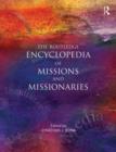 Image for The Routledge Encyclopedia of Missions and Missionaries