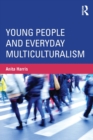 Image for Young people and everyday multiculturalism
