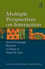 Image for Multiple Perspectives on Interaction : Second Language Research in Honor of Susan M. Gass