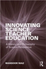 Image for Innovating Science Teacher Education