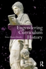 Image for Engendering Curriculum History