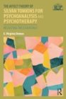 Image for The Affect Theory of Silvan Tomkins for Psychoanalysis and Psychotherapy