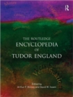 Image for The Routledge Encyclopedia of Tudor England