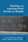 Image for Teaching and learning proof across the grades