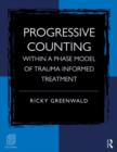 Image for Progressive Counting Within a Phase Model of Trauma-Informed Treatment
