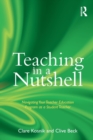 Image for Teaching in a nutshell  : navigating your teacher education program as a student teacher