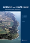 Image for Landslides and climate change: challenges and solution : proceedings of the International Conference on Landslides and Climate Change, Ventnor, Isle of Wight, UK, 21-24 May 2007