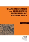 Image for Characterisation and Engineering Properties of Natural Soils, Two Volume Set: Proceedings of the Second International Workshop on Characterisation and Engineering Properties of Natural Soils, Singapore, 29 November-1 December 2006