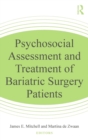 Image for Psychosocial Assessment and Treatment of Bariatric Surgery Patients