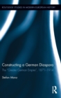 Image for Constructing a German Diaspora