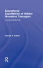 Image for Educational experiences of hidden homeless teenagers  : living doubled-up