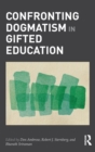 Image for Confronting Dogmatism in Gifted Education