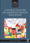 Image for A People&#39;s History of American Higher Education