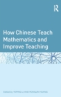Image for How Chinese teach mathematics and improve teaching