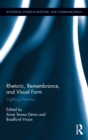 Image for Rhetoric, Remembrance, and Visual Form