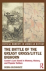 Image for The Battle of the Greasy Grass/Little Bighorn
