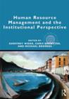 Image for Human Resource Management and the Institutional Perspective