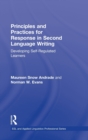 Image for Principles and Practices for Response in Second Language Writing