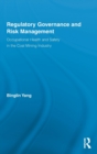 Image for Regulatory governance and risk management  : occupational health and safety in the coal mining industry