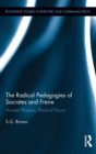 Image for The Radical Pedagogies of Socrates and Freire