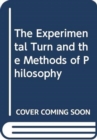 Image for The Experimental Turn and the Methods of Philosophy