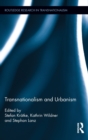 Image for Transnationalism and Urbanism