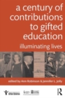 Image for A Century of Contributions to Gifted Education