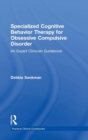 Image for Specialized Cognitive Behavior Therapy for Obsessive Compulsive Disorder