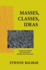 Image for Masses, Classes, Ideas