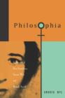 Image for Philosophia : The Thought of Rosa Luxemborg, Simone Weil, and Hannah Arendt
