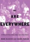 Image for We are everywhere  : a historical sourcebook of gay and lesbian politics