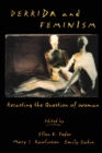 Image for Derrida and feminism  : recasting the question of woman