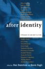 Image for After Identity : A Reader in Law and Culture