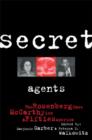Image for Secret agents  : the Rosenberg case, McCarthyism and Fifties America
