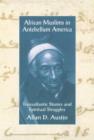Image for African Muslims in antebellum America  : proud exiles