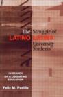 Image for The struggle of Latino/a university students  : in search of a liberating education
