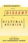 Image for Disciplinarity and Dissent in Cultural Studies