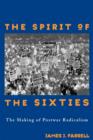 Image for The spirit of the sixties  : roots and routes of sixties radicalism