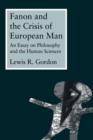 Image for Fanon and the Crisis of European Man