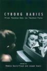 Image for Cyborg babies  : from techno-sex to techno-tots