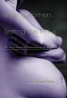 Image for Testing women, testing the fetus  : the social impact of amniocentesis in America