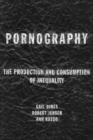 Image for Pornography  : the production and consumption of inequality