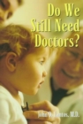 Image for Do We Still Need Doctors?