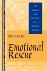 Image for Emotional rescue  : the theory and practice of a feminist father