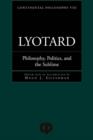 Image for Lyotard : Philosophy, Politics and the Sublime